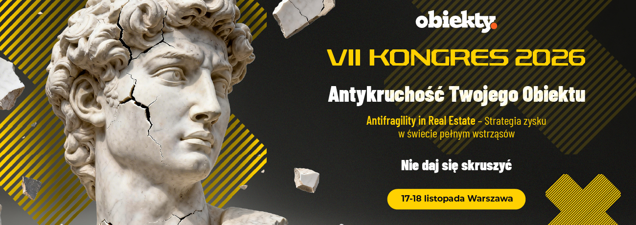 VII Kongres Obiektów 2026 — Antykruchość Twojego Obiektu, 17-18 listopada, Warszawa